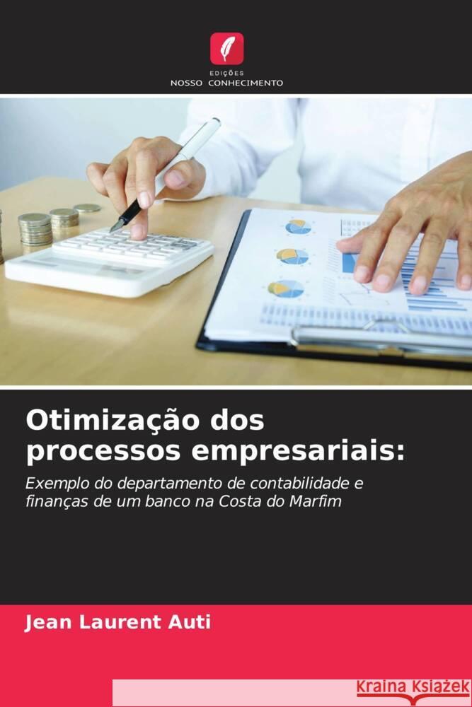 Otimizacao dos processos empresariais Jean Laurent Auti   9786206241560 Edicoes Nosso Conhecimento - książka