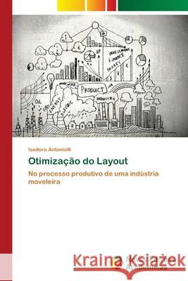 Otimização do Layout Antoniolli, Isadora 9786202185905 Novas Edicioes Academicas - książka