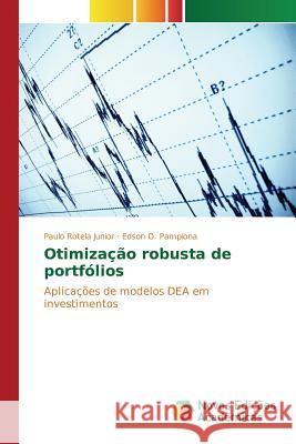 Otimização robusta de portfólios Rotela Junior Paulo 9783841713353 Novas Edicoes Academicas - książka