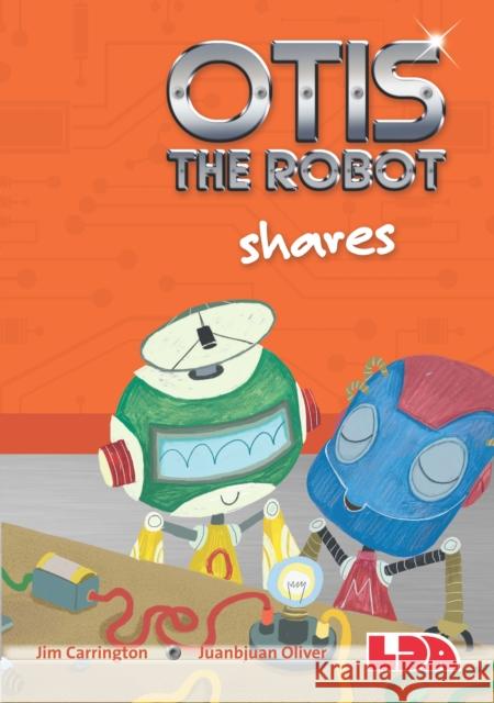 Otis the Robot Shares Jim Carrington 9781855036048 LDA - książka