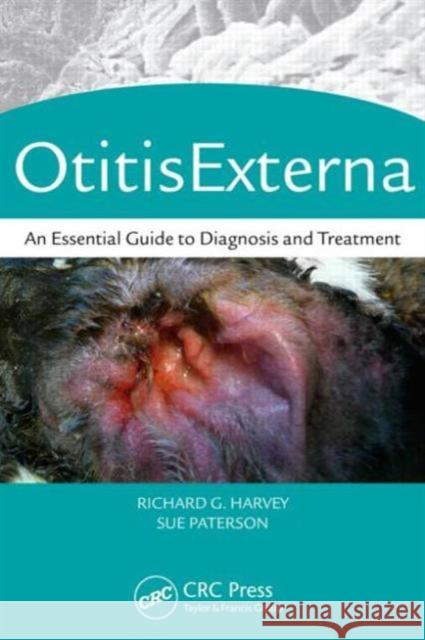 Otitis Externa: An Essential Guide to Diagnosis and Treatment Paterson, Sue 9781482224573 CRC Press - książka