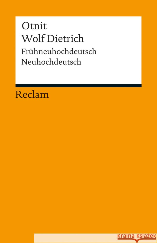 Otnit. Wolf Dietrich : Frühneuhochdeutsch/Neuhochdeutsch  9783150191392 Reclam, Ditzingen - książka