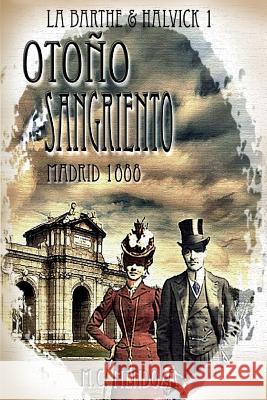 Otoño Sangriento: 1888 - Erebus Mendoza, M. C. 9781503295681 Createspace - książka