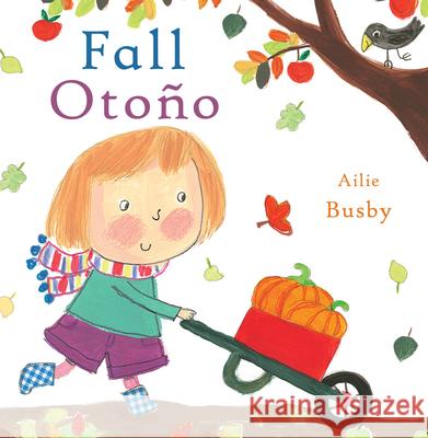 Otoño/Fall Child's Play, Ailie Busby, Teresa Mlawer 9781786283054 Child's Play International Ltd - książka