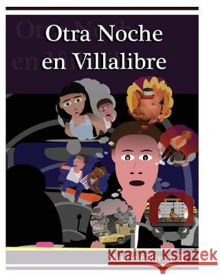 Otra Noche en Villalibre Rivera Ramirez, Mauricio 9781720004424 Independently Published - książka