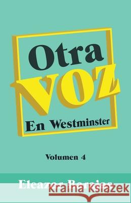 Otra Voz: En Westminster Eleazar Barajas 9781506531311 Palibrio - książka