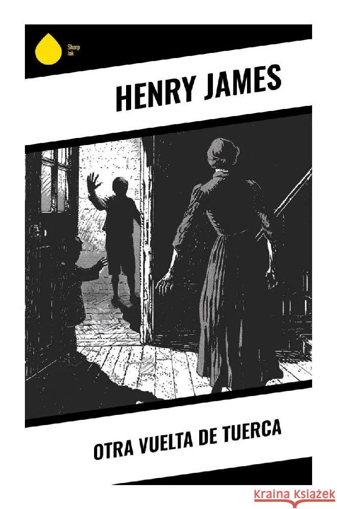 Otra vuelta de tuerca James, Henry 9788028378042 Sharp Ink - książka
