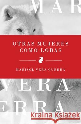 Otras mujeres como lobas Marisol Ver 9781949299205 Jade Publishing - książka