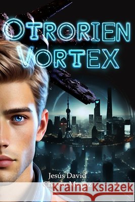 Otrorien Vortex Chacón Muñoz, Jesús David 9798304379779 Independently Published - książka