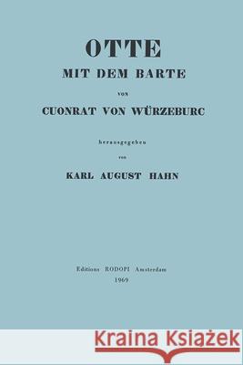 Otte mit dem Barte: Hrsg. Karl August Hahn. Quedlingburg 1838. Nachdruck Konrad von Würzburg 9789062031054 Brill (JL) - książka