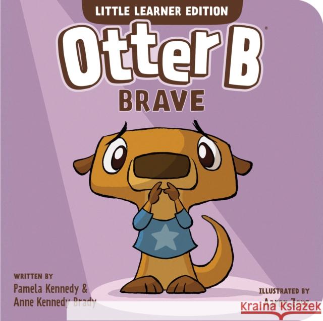 Otter B Brave Pamela Kennedy Anne Kenned 9781646071647 Focus on the Family Publishing - książka