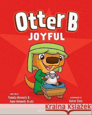 Otter B Joyful Pamela Kennedy Anne Kenned 9781646070381 Focus on the Family Publishing - książka