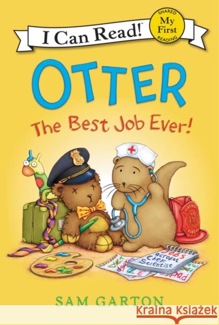 Otter: The Best Job Ever! Sam Garton Sam Garton 9780062366559 Balzer & Bray/Harperteen - książka