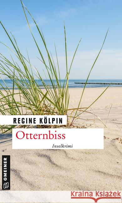 Otternbiss : Inselkrimi Kölpin, Regine 9783839226773 Gmeiner-Verlag - książka