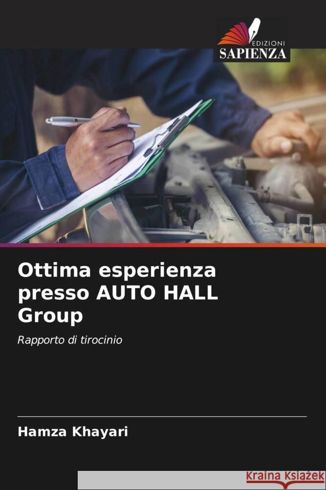 Ottima esperienza presso AUTO HALL Group Hamza Khayari 9786207277872 Edizioni Sapienza - książka