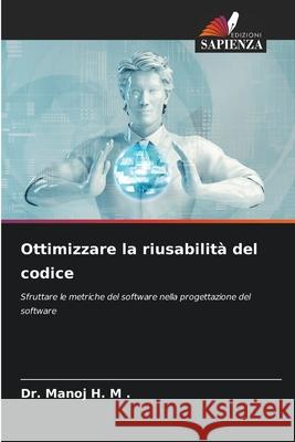 Ottimizzare la riusabilit? del codice Manoj H 9786207554720 Edizioni Sapienza - książka