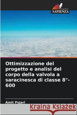 Ottimizzazione del progetto e analisi del corpo della valvola a saracinesca di classe 8