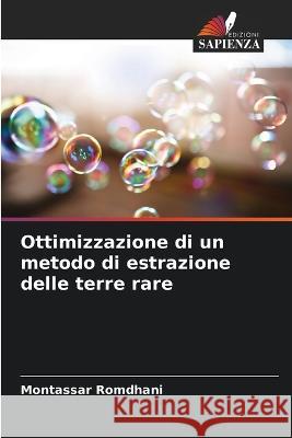 Ottimizzazione di un metodo di estrazione delle terre rare Montassar Romdhani   9786205978153 Edizioni Sapienza - książka