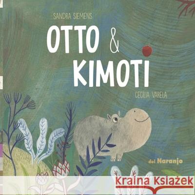 Otto & Kimoti: colección un gato gris Cecilia Varela, Norma Huidobro, Marcelo Torres 9798491421831 Independently Published - książka