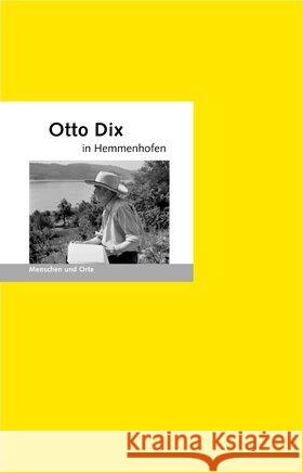 Otto Dix in Hemmenhofen : Menschen und Orte Fischer, Bernd E.; Fischer, Angelika 9783937434742 Edition A. B. Fischer - książka