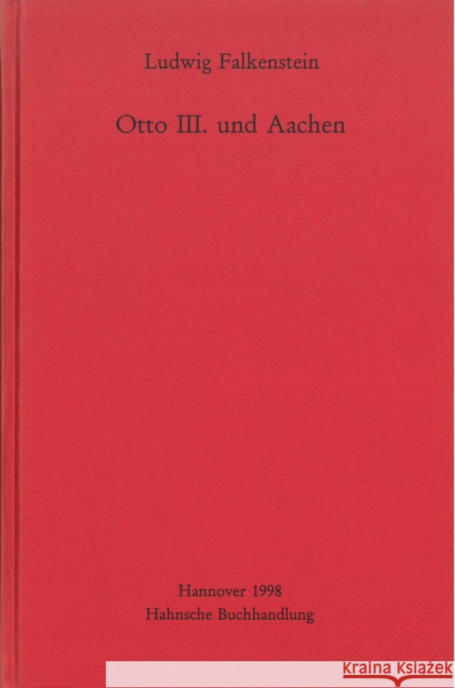 Otto III. Und Aachen Ludwig Falkenstein 9783447172639 Harrassowitz - książka