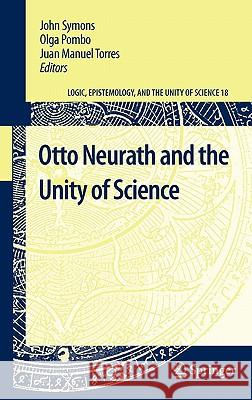 Otto Neurath and the Unity of Science John Symons Olga Pombo Juan Manuel Torres 9789400701427 Not Avail - książka