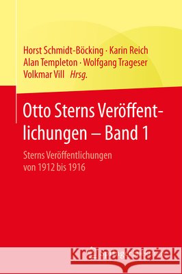 Otto Sterns Veröffentlichungen - Band 1: Sterns Veröffentlichungen Von 1912 Bis 1916 Schmidt-Böcking, Horst 9783662469521 Springer Spektrum - książka