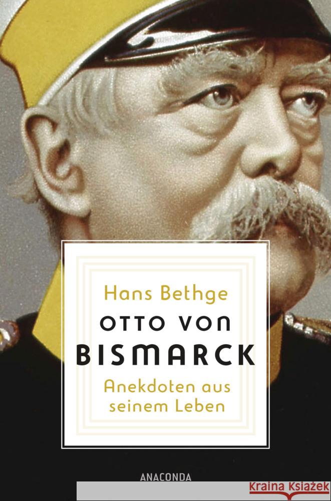 Otto von Bismarck Bethge, Hans 9783730609668 Anaconda - książka