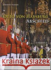 Otto von Habsburg - Abschied Handler, Jeannette; Demmerle, Eva 9783702013639 Stocker - książka