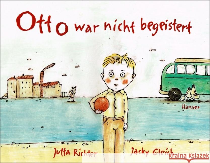 Otto war nicht begeistert Richter, Jutta; Gleich, Jacky 9783446256996 Hanser - książka