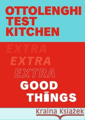 Ottolenghi Test Kitchen: Extra Good Things Murad, Noor 9781529109474 Ebury Publishing - książka