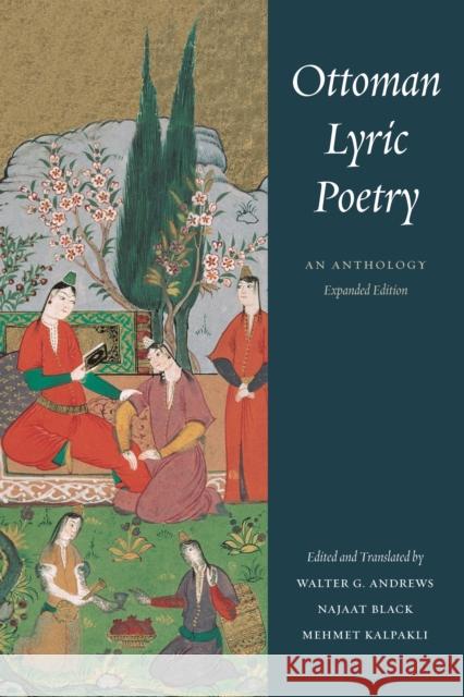 Ottoman Lyric Poetry: An Anthology Andrews, Walter G. 9780295985954 University of Washington Press - książka