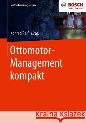Ottomotor-Management Kompakt Reif, Konrad 9783658278632 Springer Vieweg - książka