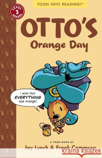 Otto's Orange Day: Toon Level 3 Lynch, Jay 9781935179276 Toon Books - książka