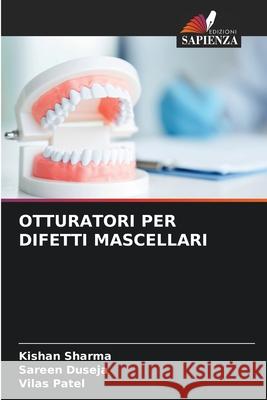 Otturatori Per Difetti Mascellari Kishan Sharma Sareen Duseja Vilas Patel 9786207933273 Edizioni Sapienza - książka