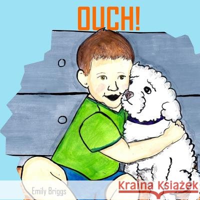 Ouch! Emily Briggs 9781724683304 Createspace Independent Publishing Platform - książka
