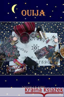 Ouija Nicola E. Kirk 9781475193381 Createspace - książka