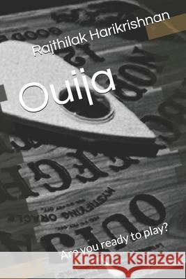 Ouija: Are you ready to play? Rajthilak Harikrishnan 9781521032879 Independently Published - książka