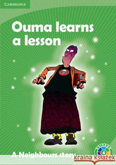 Ouma Learns a Lesson : A Neighbours story Cloud Publishing Services 9780521759311 Cambridge University Press - książka