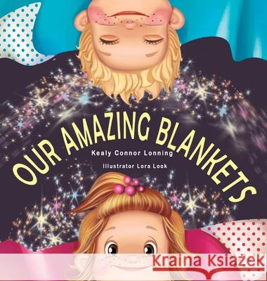 Our Amazing Blankets Kealy Conno 9781735994543 Author Kealy Connor Lonning - książka