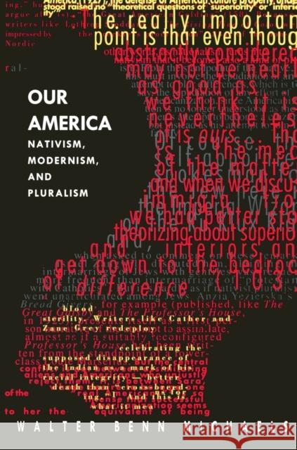 Our America: Nativism, Modernism, and Pluralism Michaels, Walter Benn 9780822320647 Duke University Press - książka
