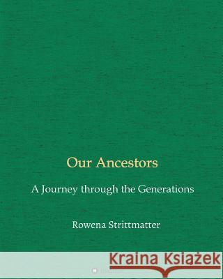 Our Ancestors Rowena Strittmatter 9783732381418 Tredition Gmbh - książka
