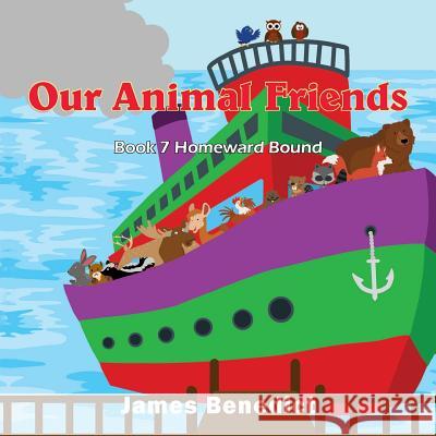 Our Animal Friends: Homeward Bound James Benedict 9781733055758 Toplink Publishing, LLC - książka