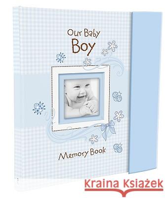 Our Baby Boy Memory Book Christian Art Gifts 9781770364189 Christian Art Gifts Inc - książka