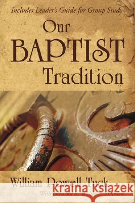 Our Baptist Tradition William Powell Tuck 9781573124560 Smyth & Helwys Publishing - książka