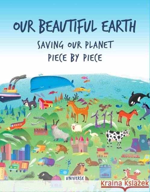 Our Beautiful Earth Carolina Zanotti 9780789339614 Rizzoli International Publications - książka