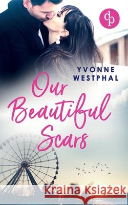 Our Beautiful Scars Yvonne Westphal 9783989980655 DP Verlag - książka