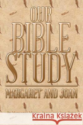 Our Bible Study Margaret and Joan 9781493176229 Xlibris Corporation - książka