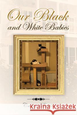 Our Black and White Babies Carol Butler 9781483621470 Xlibris Corporation - książka