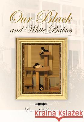 Our Black and White Babies Carol Butler 9781483621487 Xlibris Corporation - książka